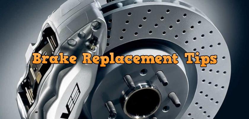 Car Brake Replacement Tips